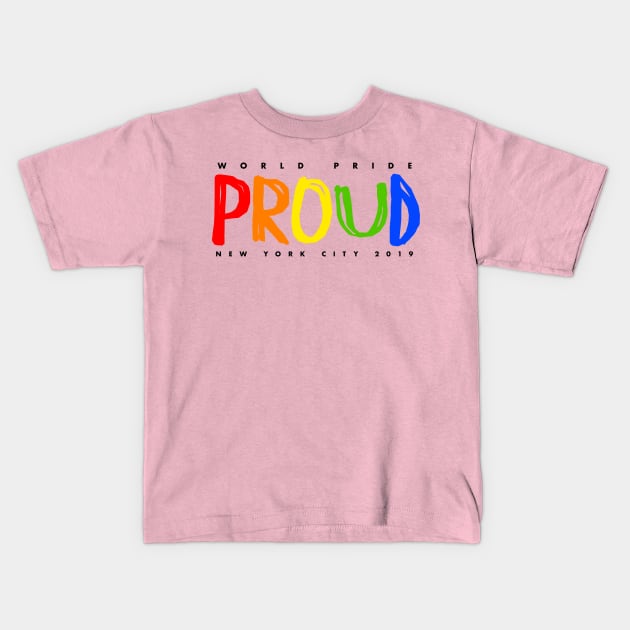 World Pride 2019 - PROUD NYC Kids T-Shirt by interbasket